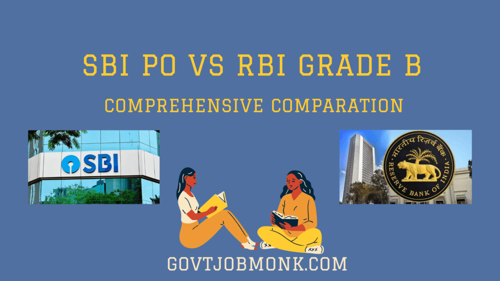 SBI PO VS RBI GRADE B
SBI PO
RBI GRADE B